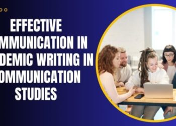 Effective Communication in Academic Writing in Communication Studies