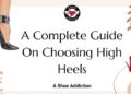 What To Look For When Choosing Heels: What The Shoe Attendant Will Not Tell You