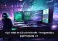 High odds on all sportsbooks – Nongamstop Sportsbooks UK
