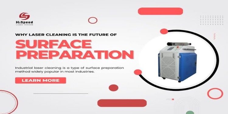 Why Is Laser Cleaning the Future of Surface Preparation?