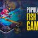 Popular Fish Tables Online