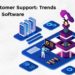 Future of Customer Support: Trends in Call Center Software