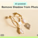 How to Remove Shadow from Photo with AI