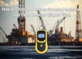 How to Choose a Battery-Powered Methane Gas Leak Detector (Expert Tips)