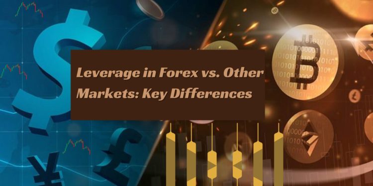 Leverage in Forex vs. Other Markets: Key Differences