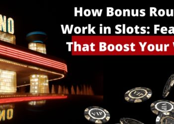 How Bonus Rounds Work in Slots: Features That Boost Your Wins