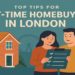 Top Tips for First-Time Homebuyers in London