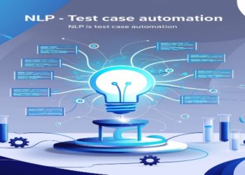 NLP for Test Case Automation: How AI Understand and Writes Test Scripts?