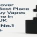 Discover the Best Place to Buy Vapes Online in the UK: The No.1 Plug