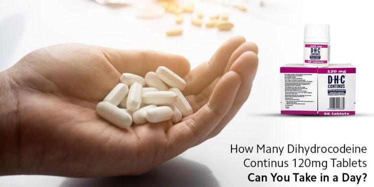 How Many Dihydrocodeine Continus 120mg Tablets Can You Take in a Day?