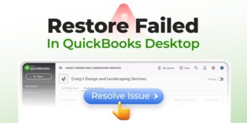 How to Resolve “Restore Failed” Error in QuickBooks Desktop?