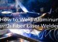 How to Weld Aluminum with a Dynalasers Fiber Laser Welder Efficiently