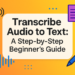 Transcribe Audio to Text