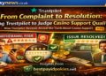 From Complaint to Resolution: Using Trustpilot to Judge Casino Support Quality