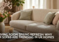 Small Living Room Spring Refresh: Why 2 Seater Sofas Are Trending in UK Homes 