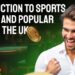 Introduction to sports betting and popular slots in the UK