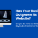 5 Signs Your Business Has Outgrown a Traditional Website and What to Do Next