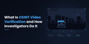 What Is OSINT Video Verification and How Investigators Do It
