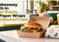 UK Takeaway Trends in Burger Boxes, Wax Paper Wraps and Coloured Cups