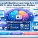 How AI and Machine Learning Are Improving UX in Web Application Design
